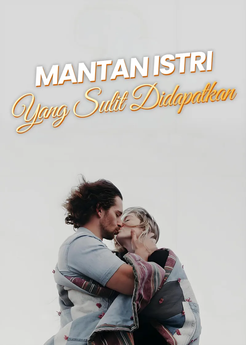 Sampul Mantan Istri yang Sulit Didapatkan