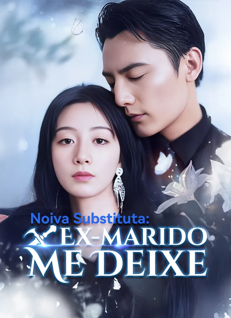 Capa de [Dublado]Noiva Substituta: Ex-marido, Me Deixe
