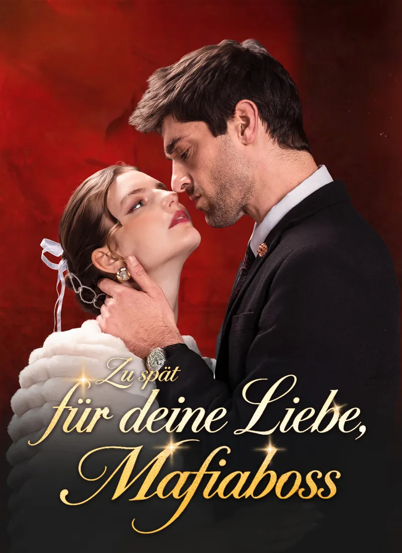Cover von Zu spät für deine Liebe, Mafiaboss