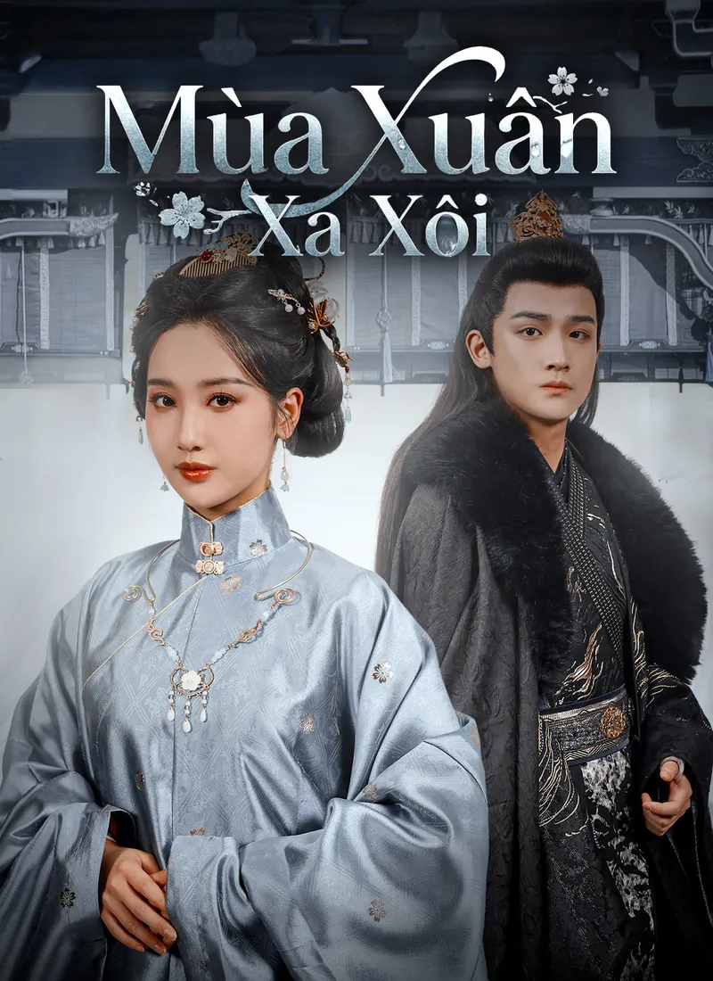 Ảnh bìa [Lồng tiếng]Mùa Xuân Xa Xôi