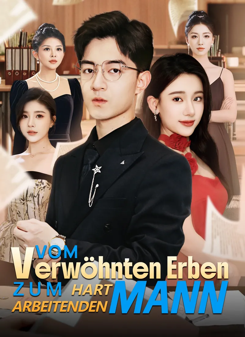Cover von [Synchron]Vom verwöhnten Erben zum hart arbeitenden Mann