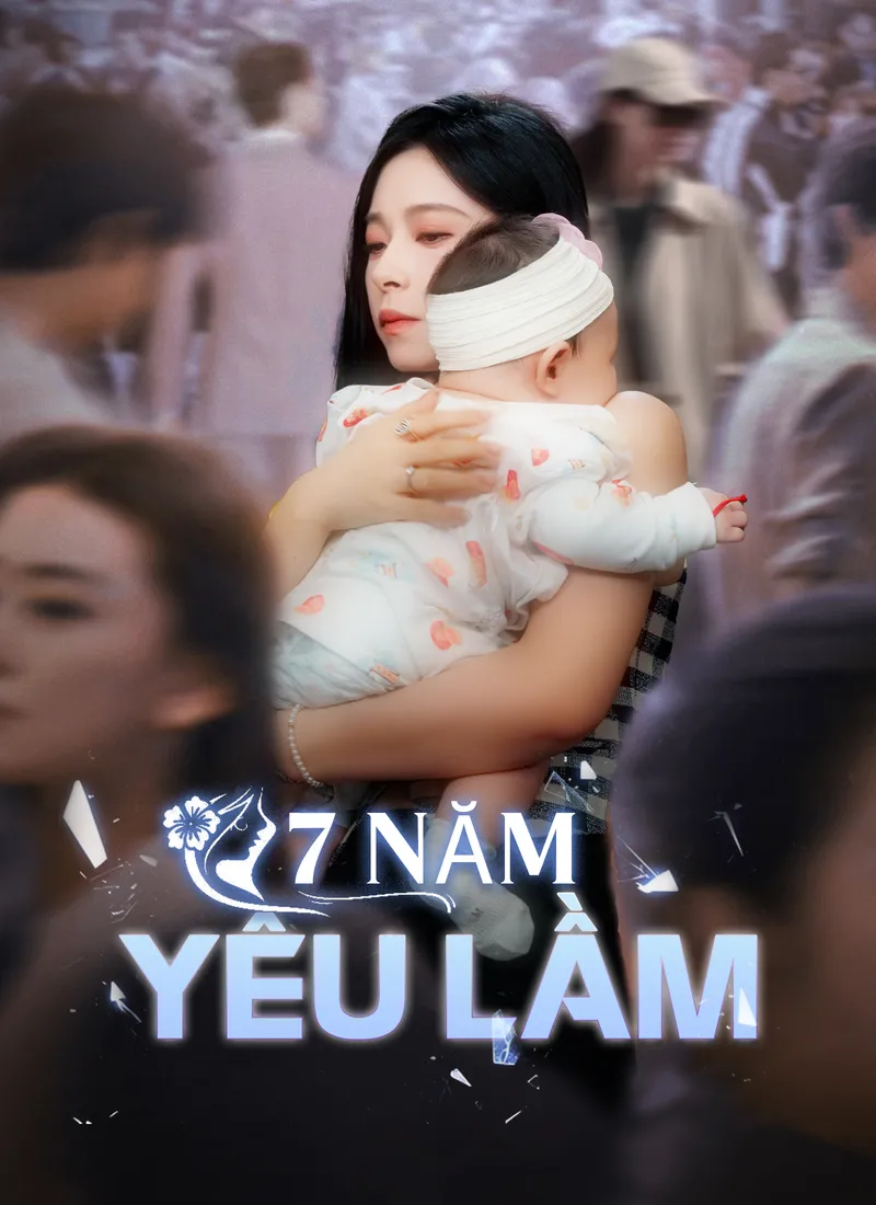 Ảnh bìa [Lồng tiếng]7 Năm Yêu Lầm
