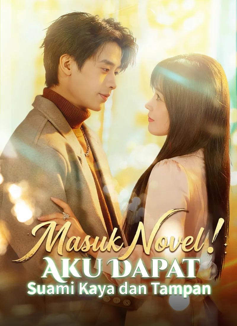 Sampul Masuk Novel! Aku Dapat Suami Kaya dan Tampan