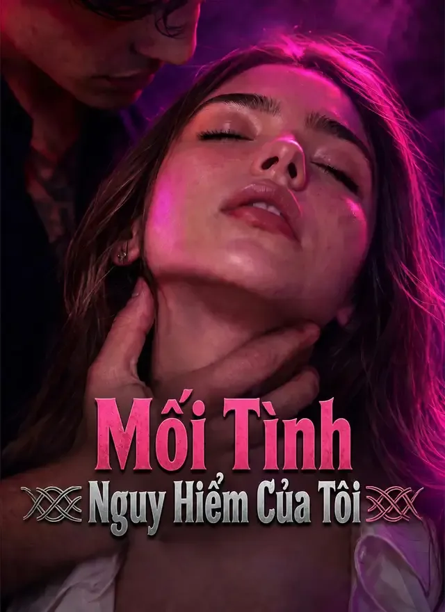 Ảnh bìa Mối Tình Nguy Hiểm Của Tôi