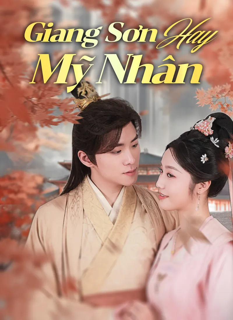 Ảnh bìa [Lồng tiếng]Giang Sơn Hay Mỹ Nhân