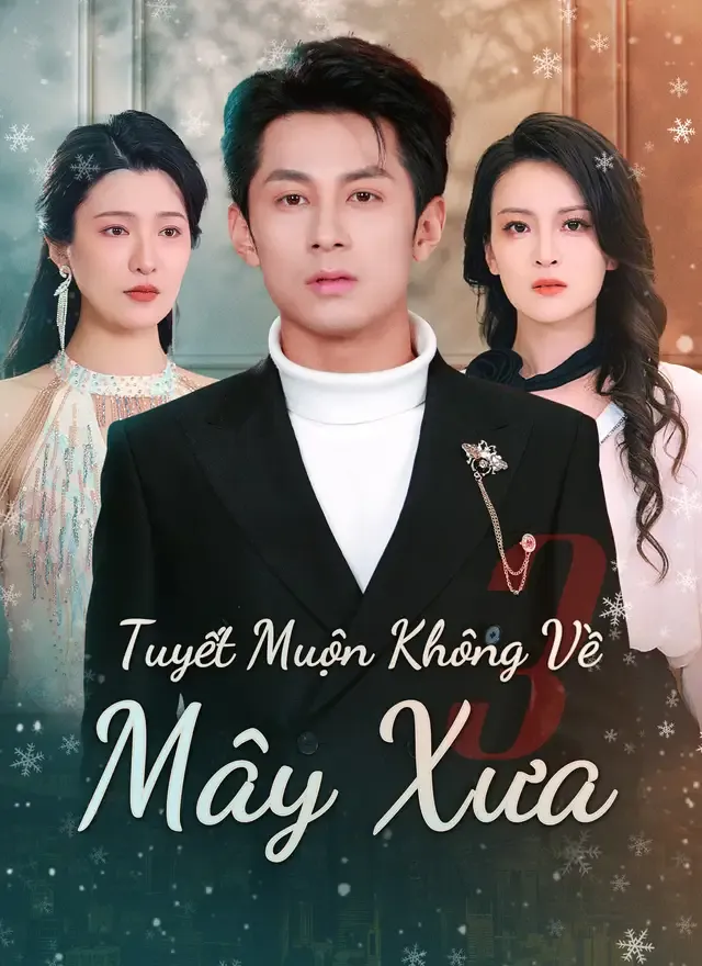 Ảnh bìa [Lồng tiếng]Tuyết Muộn Không Về Mây Xưa