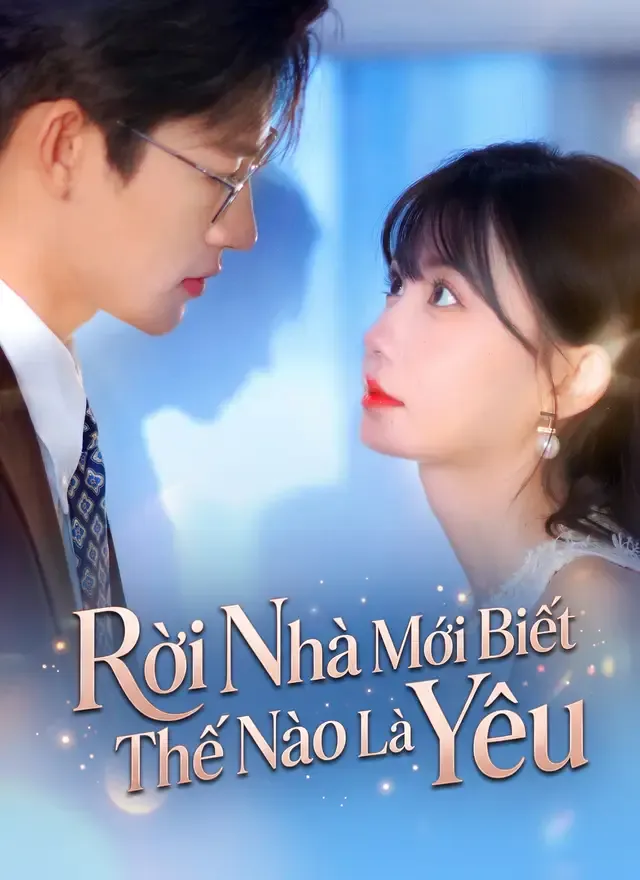 Ảnh bìa [Lồng tiếng]Rời Nhà Mới Biết Thế Nào Là Yêu