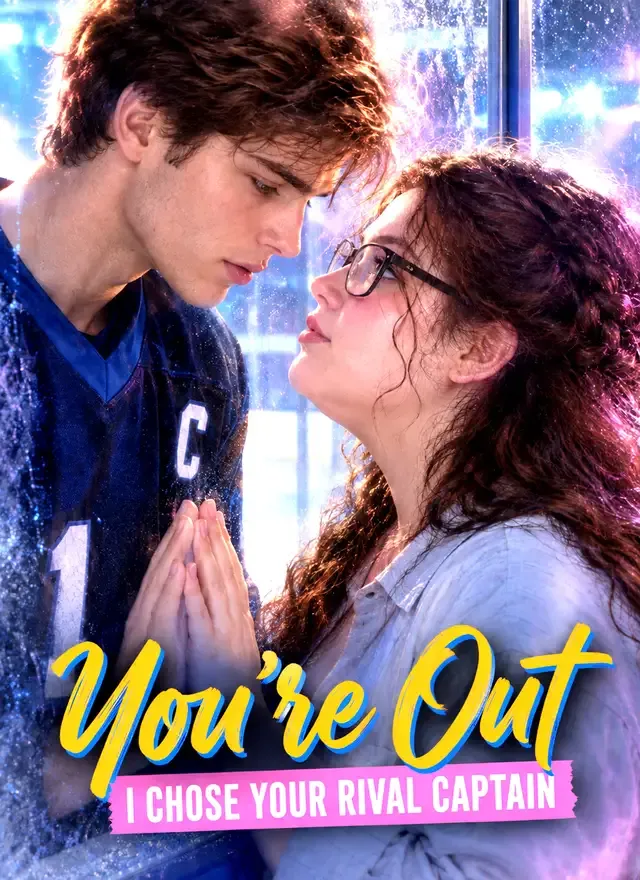 You're Out: I Chose Your Rival Captain cover