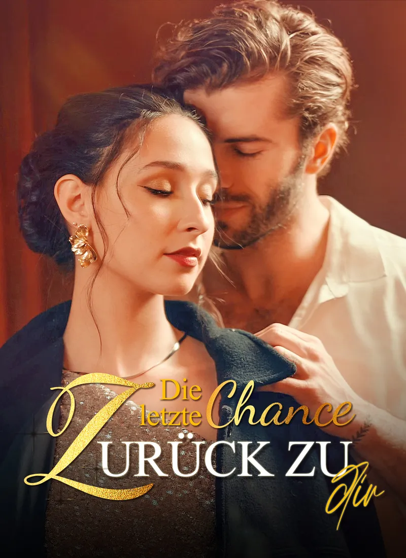 Cover von Die letzte Chance: Zurück zu dir