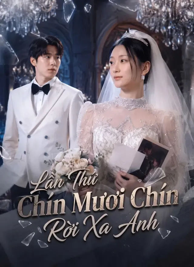 Ảnh bìa [Lồng Tiếng]Lần Thứ Chín Mươi Chín Rời Xa Anh