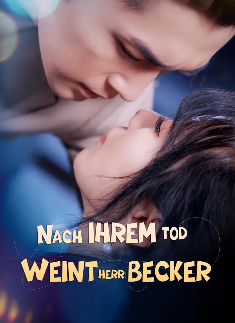 Cover von Nach ihrem Tod weint Herr Becker vor ihrem Grab einen Fluss