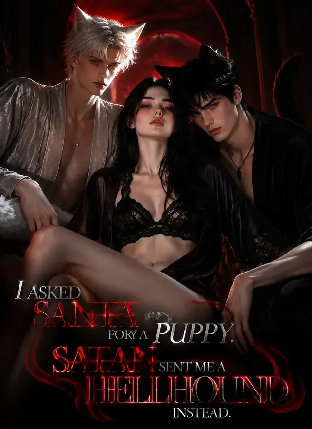 I Asked Santa for a Puppy. Satan Sent Me a Hellhound Instead. cover