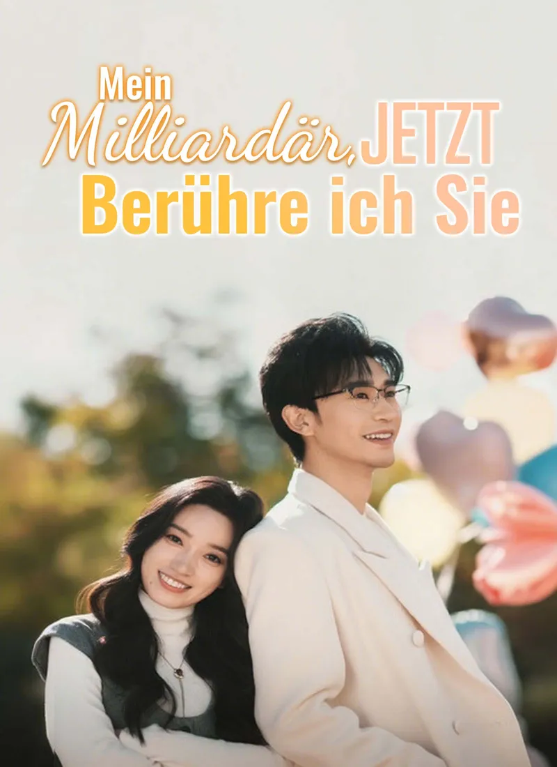 Cover von Mein Milliardär, jetzt berühre ich Sie
