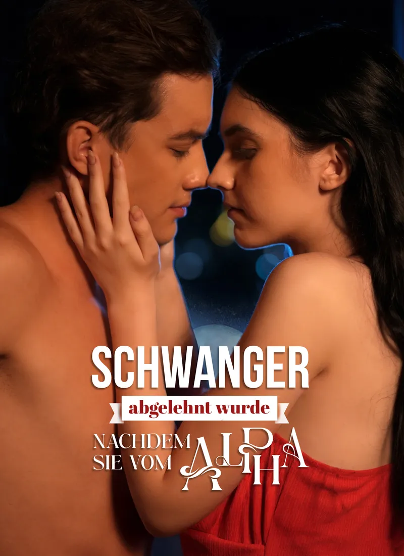 Cover von Schwanger, nachdem sie vom Alpha abgelehnt wurde