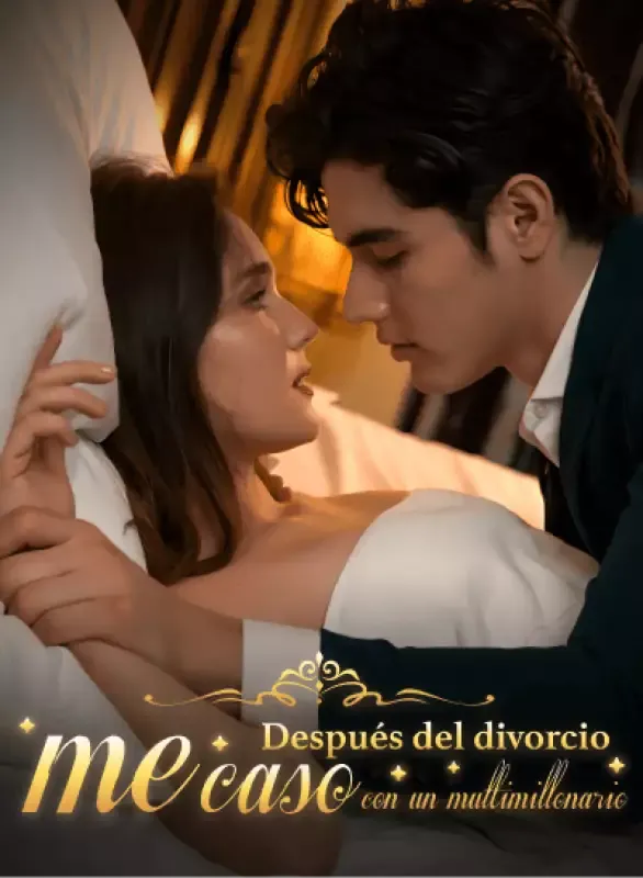 Portada de Después del divorcio, me caso con un multimillonario