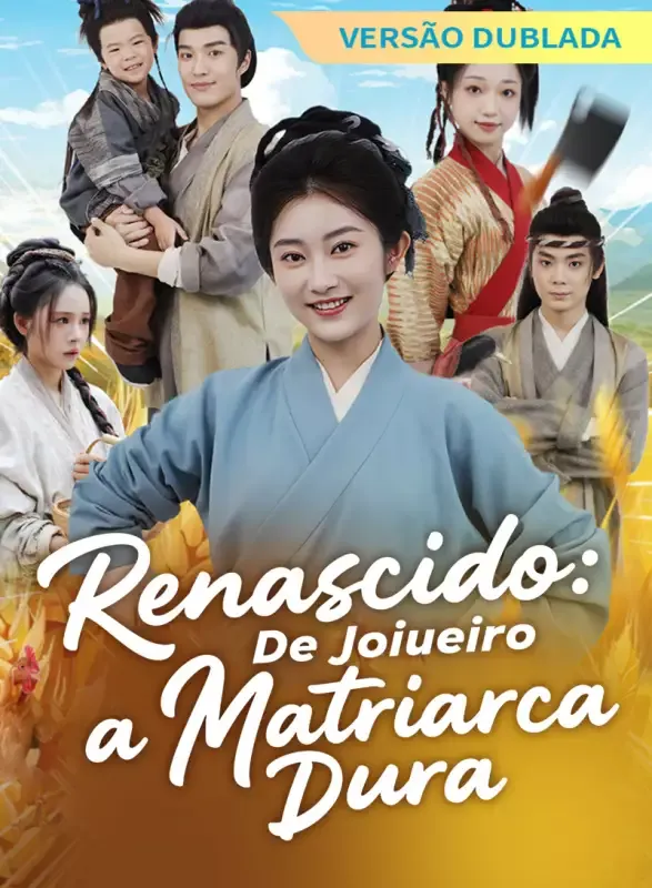 Capa de [Versão Dublada] Renascido: De Joiueiro a Matriarca Dura