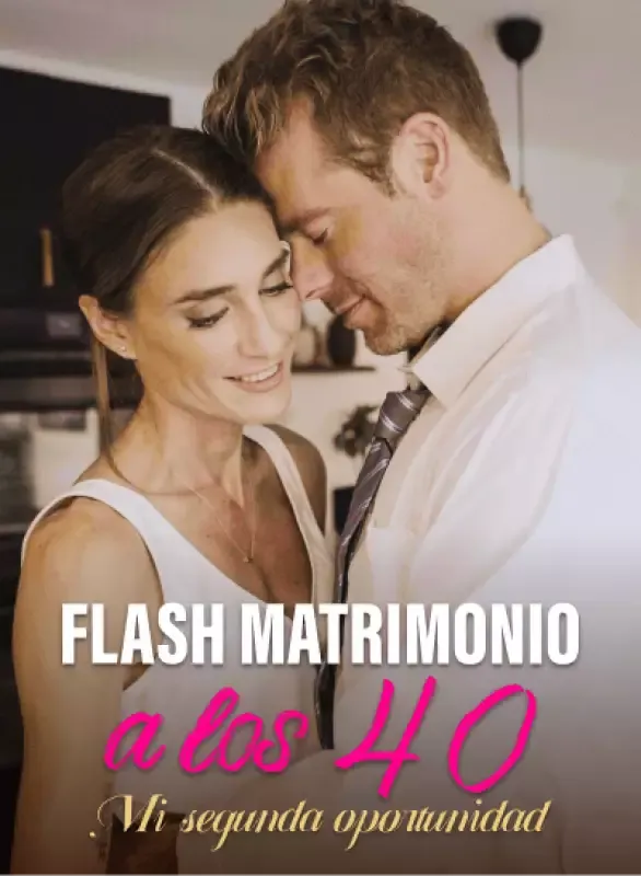 Portada de Flash Matrimonio a los 40：Mi segunda oportunidad