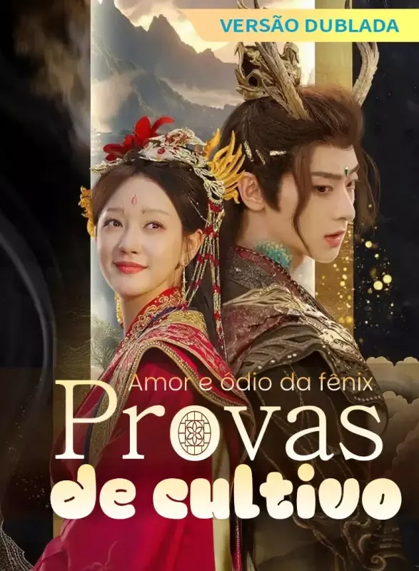 Capa de [Versão dublada] Amor e ódio da fênix: Provas de cultivo