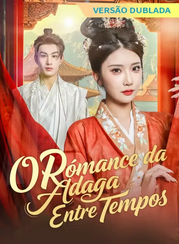 Capa de [Versão Dublada] O Romance da Adaga Entre Tempos