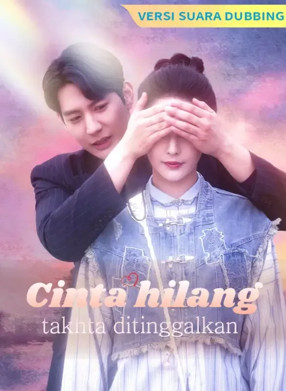 Sampul [Versi suara dubbing] Cinta hilang, takhta ditinggalkan