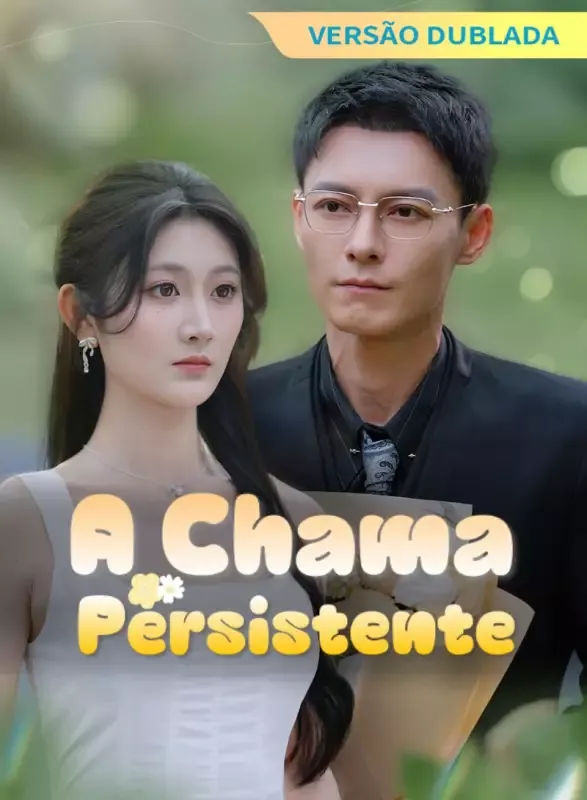 Capa de [Versão Dublada] A Chama Persistente