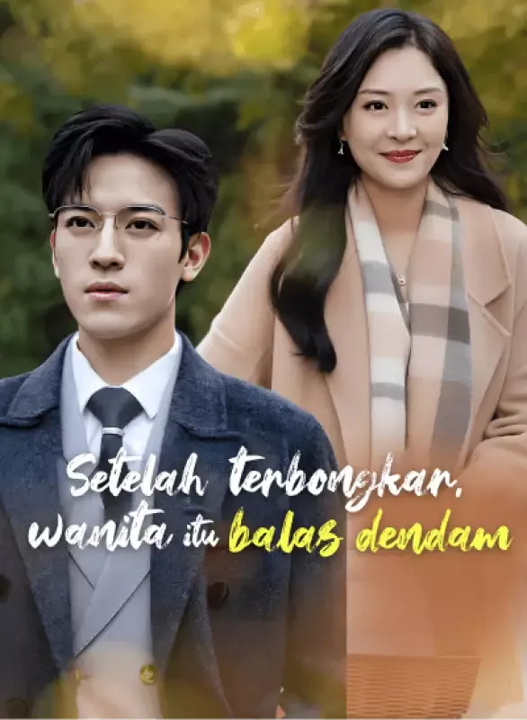 Sampul Setelah terbongkar, wanita itu balas dendam