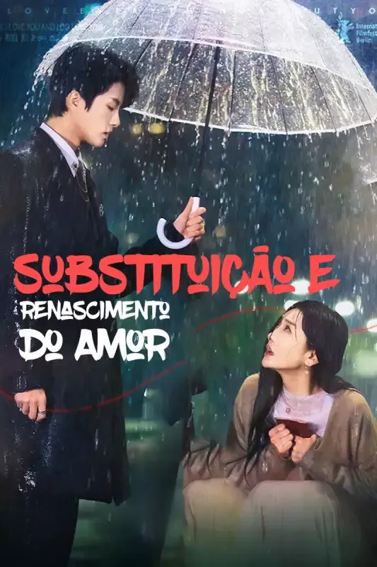 Capa de Substituição e Renascimento do Amor