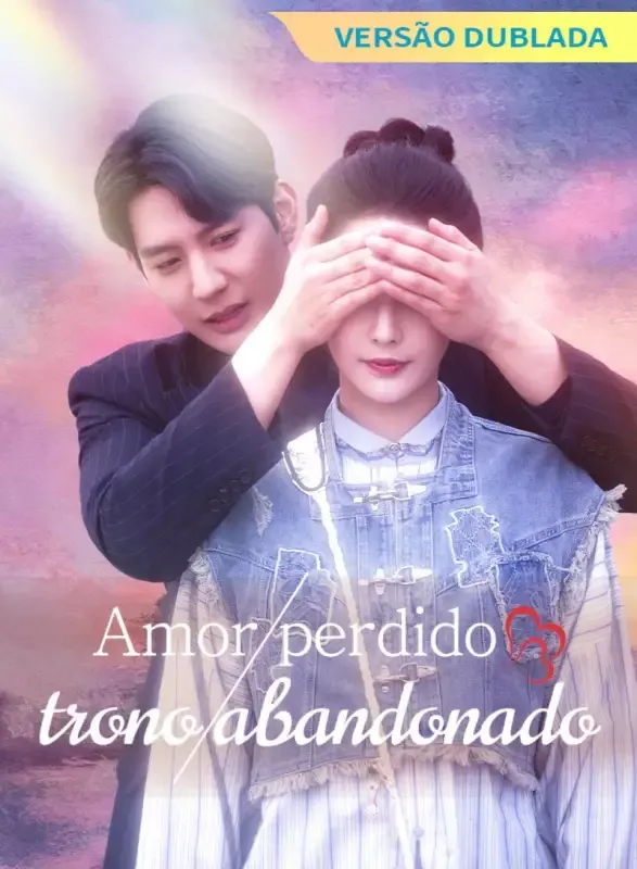 Capa de [Versão dublada] Amor perdido, trono abandonado