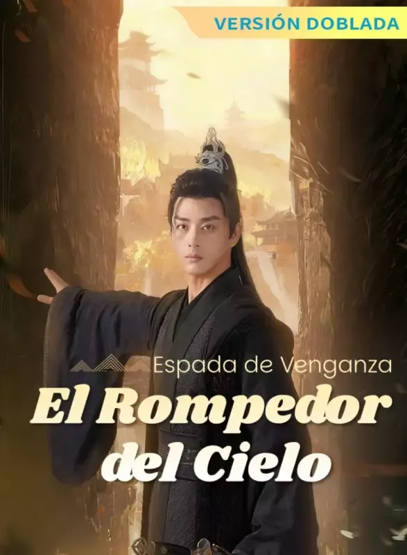 Portada de [Versión Doblada] Espada de Venganza: El Rompedor del Cielo