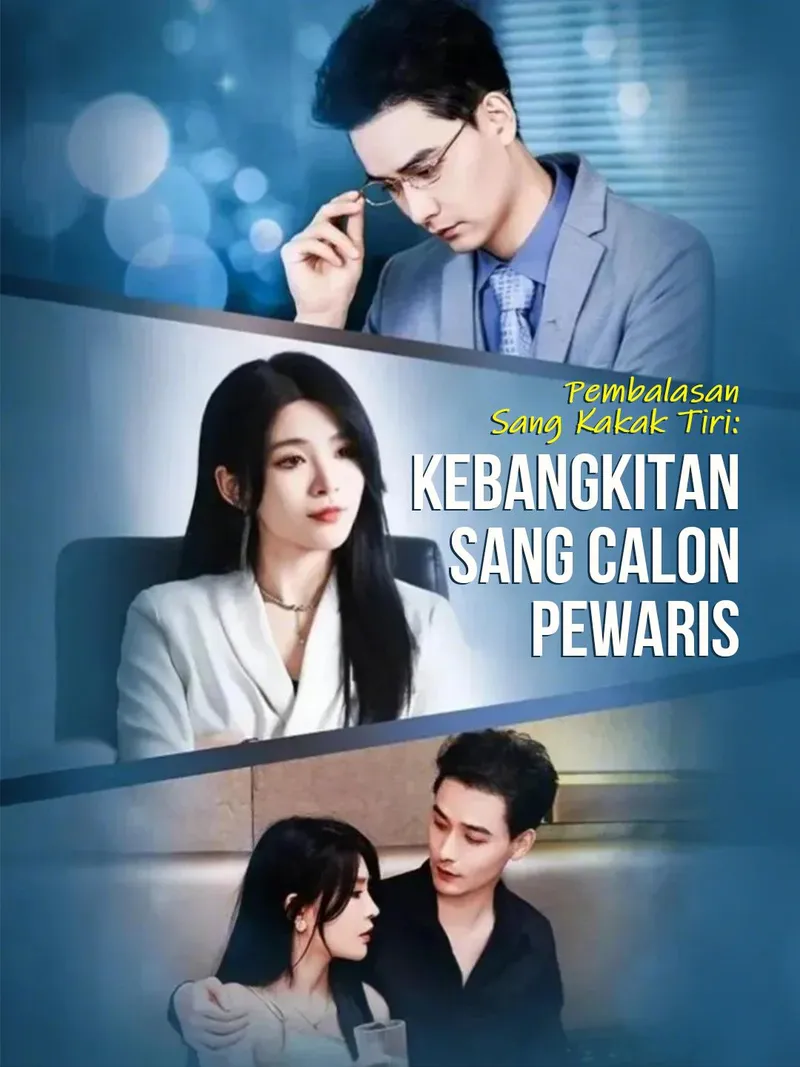 Sampul Pembalasan Sang Kakak Tiri: Kebangkitan Sang Calon Pewaris