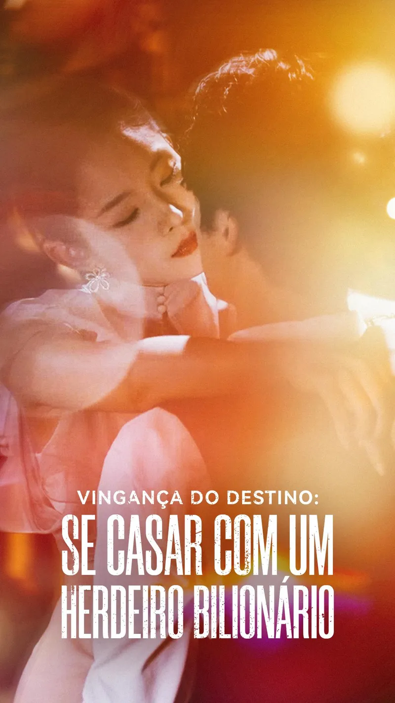 Capa de Vingança do destino: se casar com um herdeiro bilionário