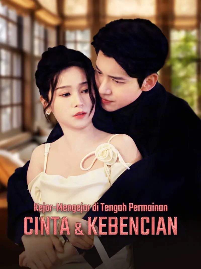 Sampul Kejar-Mengejar di Tengah Permainan Cinta & Kebencian