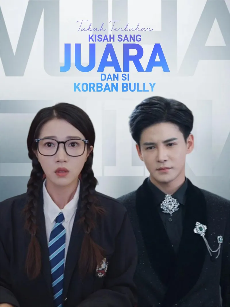Sampul Tubuh Tertukar: Kisah Sang Juara dan Si Korban Bully