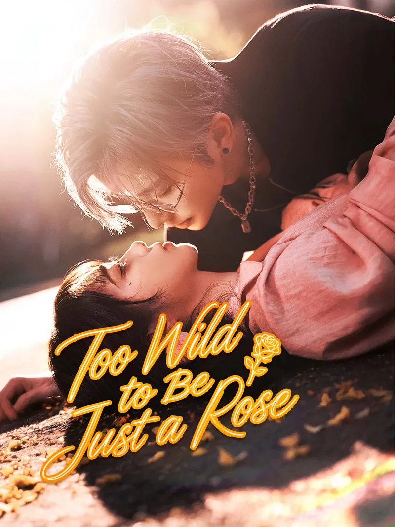 Too Wild to Be Just a Rose cover