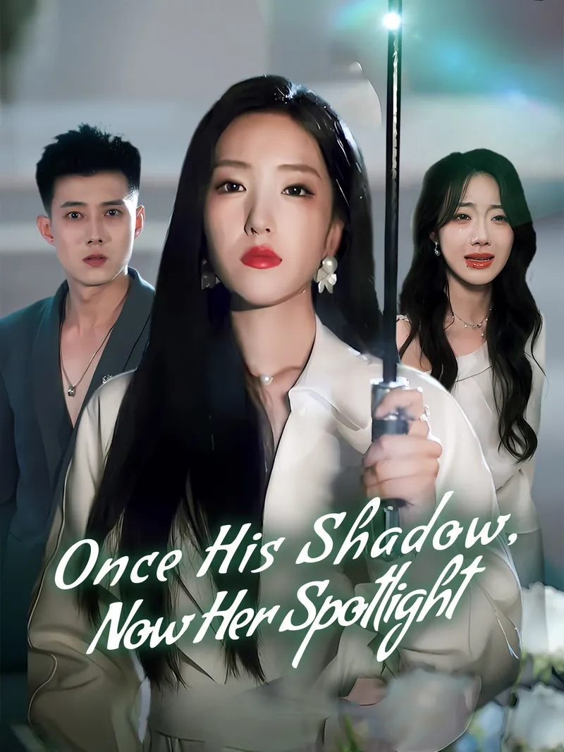Once His Shadow, Now Her Spotlight cover