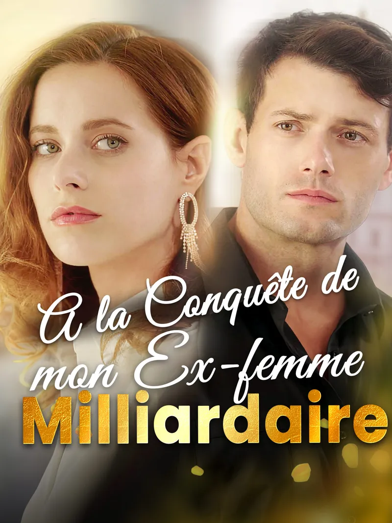 Couverture de À la conquête de mon ex-femme milliardaire